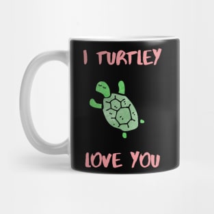 I turtley love you Mug